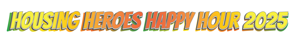 Housing Heroes Happy Hour banner